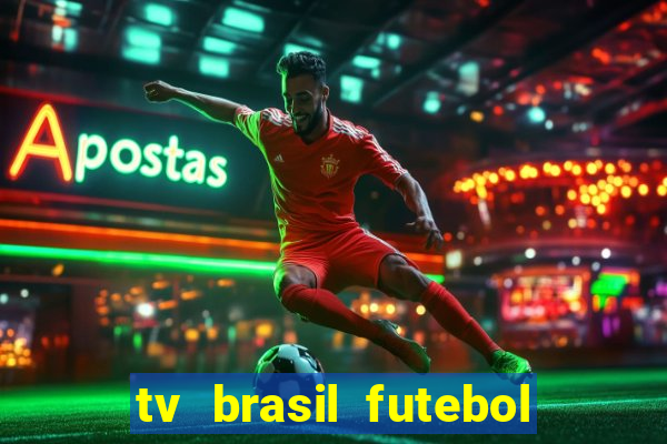 tv brasil futebol da hora